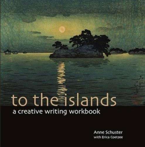 To the Islands - Anne Schuster