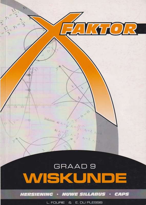 X FAKTOR WISKUNDE GR9 SG - X-FAKTORE