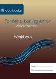 TOT SIENS KONING ARTHUR WERKBOEK - KM