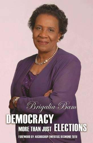 Brigalia Bam - Democracy: More Than Just Elections - Brigalia Bam