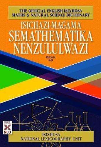 IsiChazi-magama semathematika nenzululwazi: Ibanga 4-9 - ENGLISH-ISIXHOSA-DIC