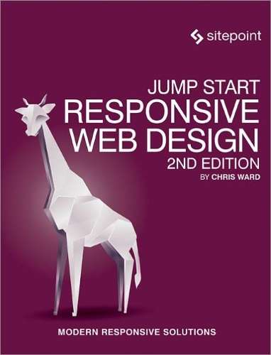 Jump Start Responsive Web Design - Chris Ward