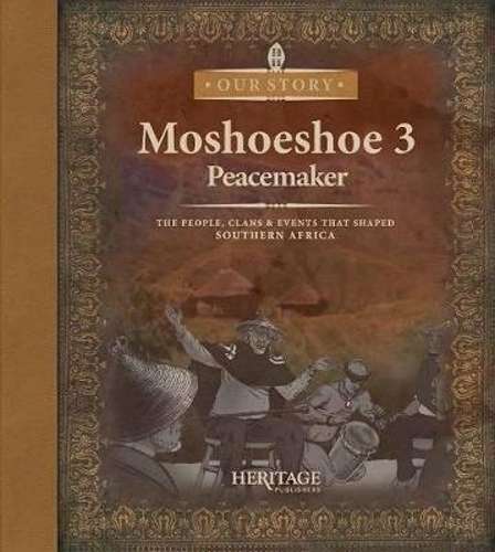 Moshoeshoe Book 3: Peacemaker - Anon