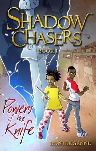 Powers of the Knife: Book 1 - Bontle Senne