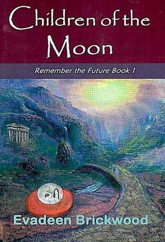 Children of the Moon: Book 1 - Evadeen Brickwood