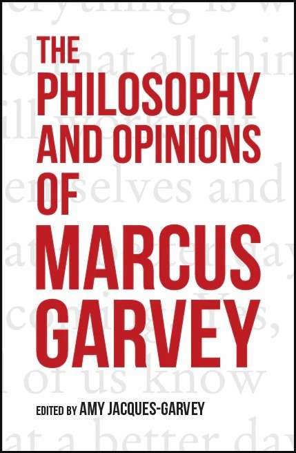 PHILOSOPHY & OPINIONS OF MARCUS GARVEY - GARVEY,AJ