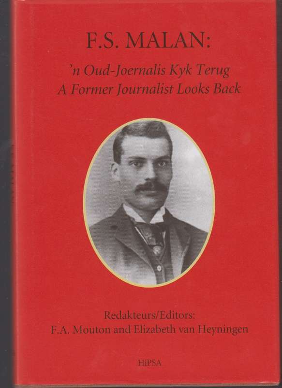 N oud-joernalis kyk terug  - F.S. Malan