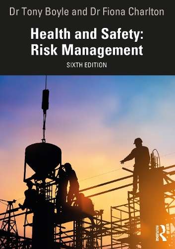Health and Safety: Risk Management - Tony Boyle