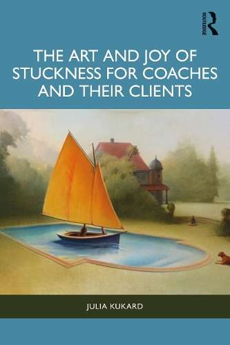 \Art and Joy of Stuckness for Coaches and their Clients - N"