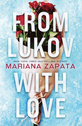 From Lukov with Love: The sensational TikTok hit from the queen of t - Mariana Zapata