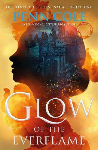 Glow of the Everflame: The second book in an irresistibly epic and a - Penn Cole