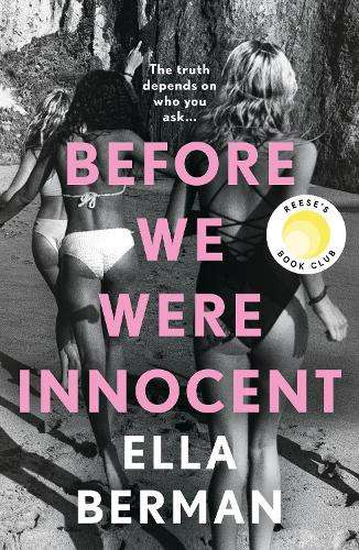 Before We Were Innocent: An electrifying coming-of-age novel now a R - Ella Berman