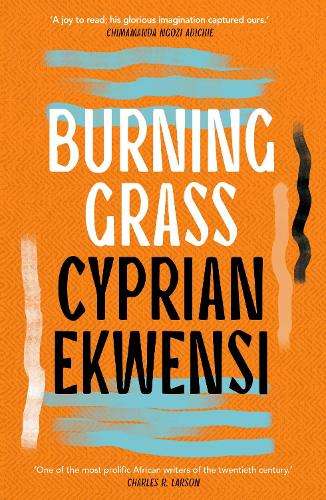 Burning Grass - Cyprian Ekwensi