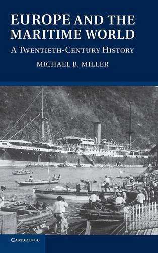 Europe and the Maritime World - Michael B. Miller