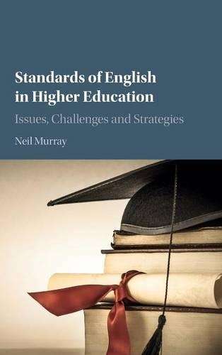 Standards of English in Higher Education - Neil Murray