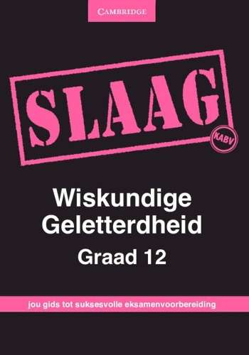CAPS PASS Exam Guides: SLAAG Wiskundige Geletterdheid Graad 12 - Cornelia G. Turner