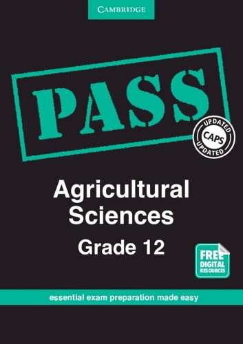 CAPS PASS Exam Guides: PASS Agricultural Sciences Grade 12 - Altus Strydom