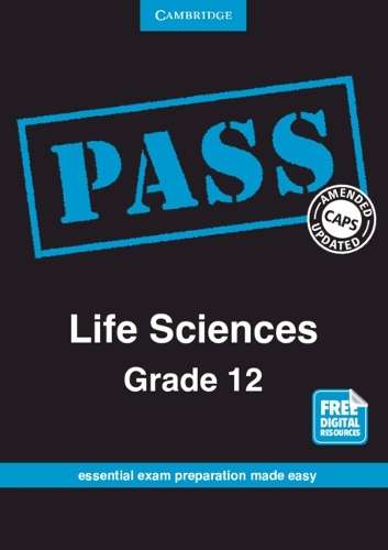 CAPS PASS Exam Guides: PASS Life Sciences Grade 12 - Gonasagaren Pillay