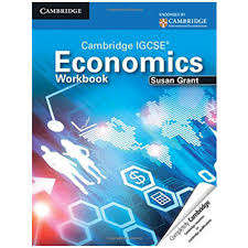 Cambridge International IGCSE: Cambridge IGCSE Economics Workbook - Susan Grant