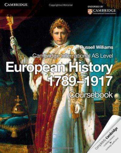 Cambridge International AS Level European History 1789-1917 - Russell Williams