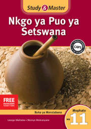 Study & master nkgo ya puo ya Setswana : Faele ya morutabana mophato - Lesego Mahlabe