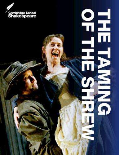 Cambridge School Shakespeare: The Taming of the Shrew - William Shakespeare