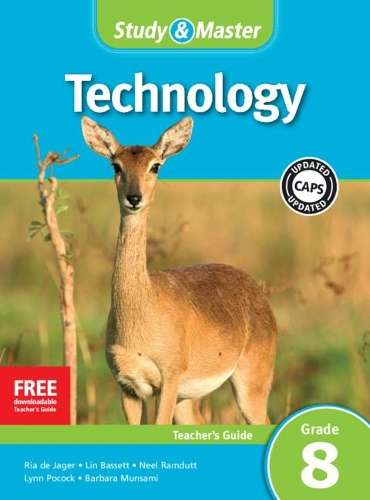 CAPS Technology: Study & Master Technology Teacher's Guide Grade 8 - Ria de Jager