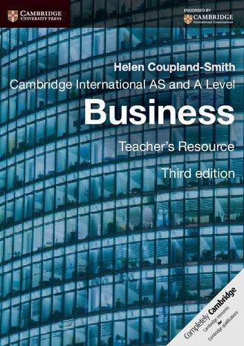 Cambridge International AS and A Level Business Teacher's Resource C - Helen Coupland-Smith