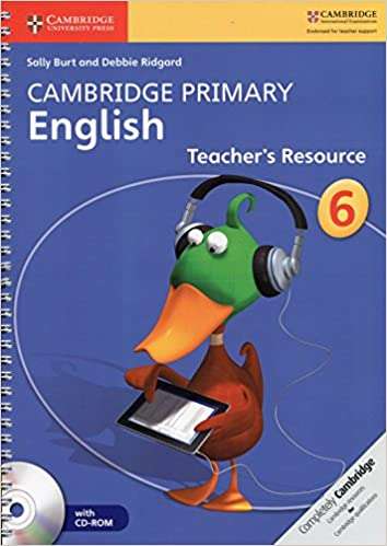Cambridge Primary English: Cambridge Primary English Stage 6 Teacher - Sally Burt