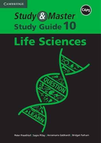 Study & Master Life Sciences Study Guide Grade 10 Study Guide - CAMBRIDGE