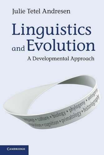 Linguistics and Evolution - Julie Tetel Andresen