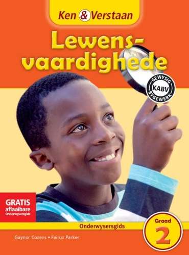 CAPS Life Skills: Ken & Verstaan Lewensvaardighede Onderwysersgids G - LS-GR2