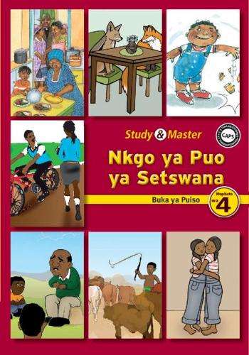 Study & Master Nkgo ya Puo ya Setswana Buka ya Puiso Mophato wa 4 - SETSWANA-GR4