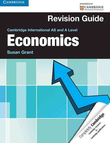Cambridge International AS and A Level Economics Revision Guide - Susan J. Grant
