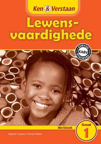 Ken & Verstaan Lewensvaardighede Werkboek Werkboek - LS-GR1