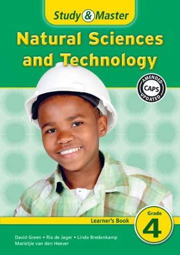 Study and Master Natural Sciences and Technology Grade 4 CAPS Learne - NST-GR4