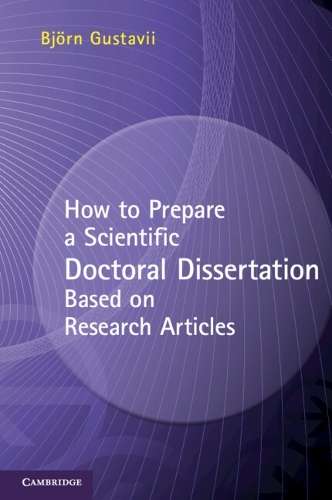 How to Prepare a Scientific Doctoral Dissertation Based on Research  - Bjorn Gustavii