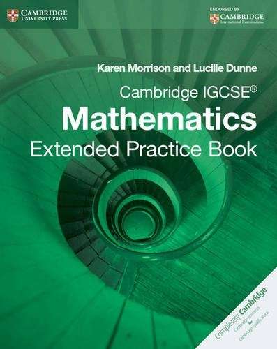 Cambridge International IGCSE: Cambridge IGCSE Mathematics Extended  - Karen Morrison