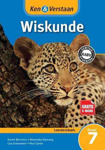CAPS Mathematics: Ken & Verstaan Wiskunde Leerdersboek Graad 7 - Karen Morrison
