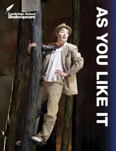 Cambridge School Shakespeare: As You Like It - William Shakespeare