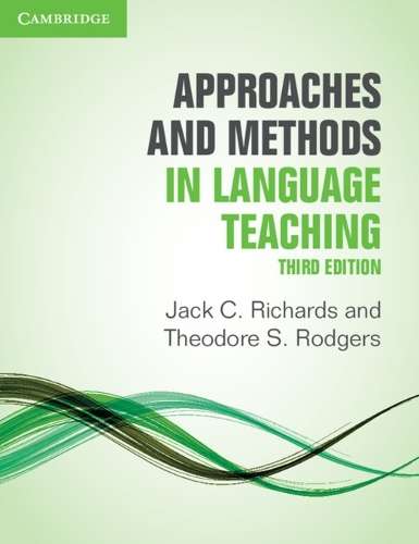 Approaches and Methods in Language Teaching - Jack C. Richards