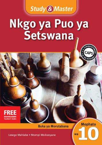 Study and Master Nkgo Ya Puo Ya Setswana Mophato 10 Caps Faele Ya Mo - SETSWANA-GR10
