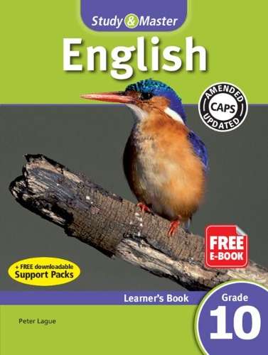 CAPS English: Study & Master English FAL Learner's Book Grade 10 - Peter Lague
