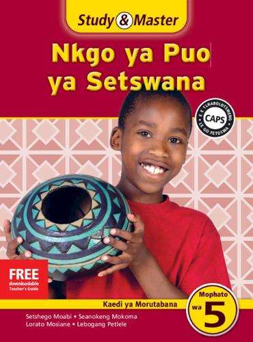 Study and Master Nkgo Ya Puo Ya Setswana Mophato Wa 5 Kaedi Ya Morut - SETSWANA-GR5