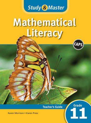 Study & master mathematical literacy : Gr 11: Teacher's file - Karen Press