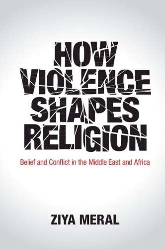 How Violence Shapes Religion - Ziya Meral
