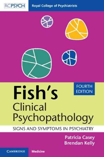 Fish's Clinical Psychopathology: Signs and Symptoms in Psychiatry - Patricia Casey