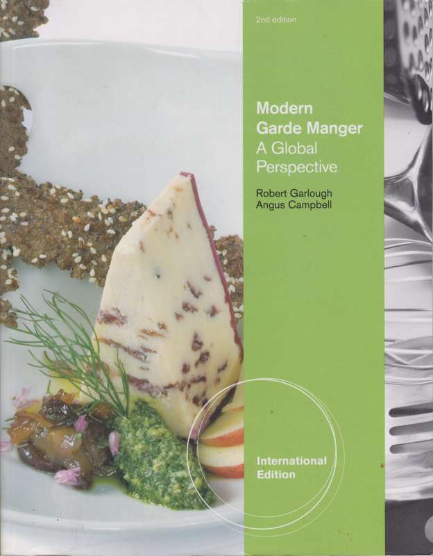 Modern Garde Manger International Edition - Robert Garlough