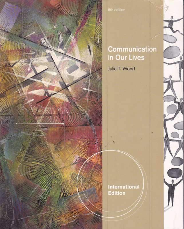 COMMUNICATION IN OUR LIVES SECONDHAND - WOOD,J