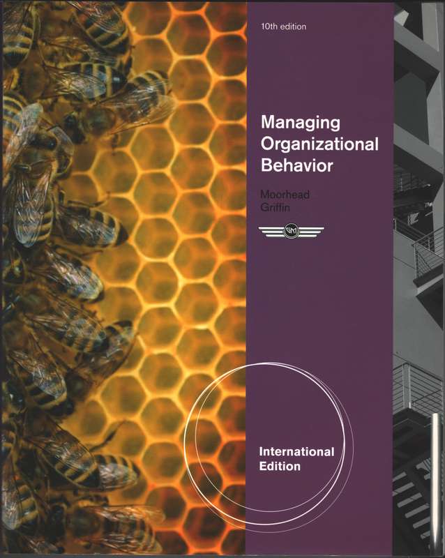 Managing Organizational Behavior - Gregory Moorhead
